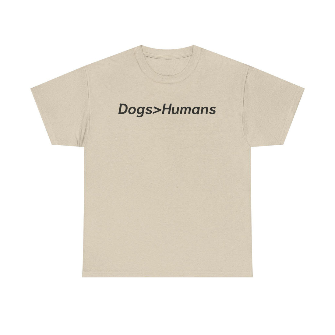 Dogs>Humans Graphic Tee: Funny Dog Lover Unisex T-Shirt